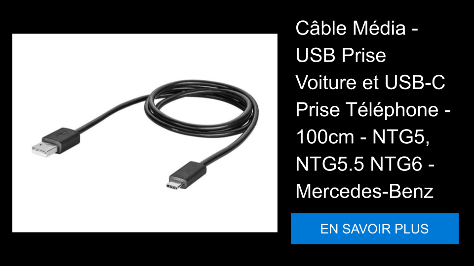 Câble Média - USB Prise Voiture et USB-C Prise Téléphone - 100cm - NTG5, NTG5.5 NTG6 - Mercedes-Benz
